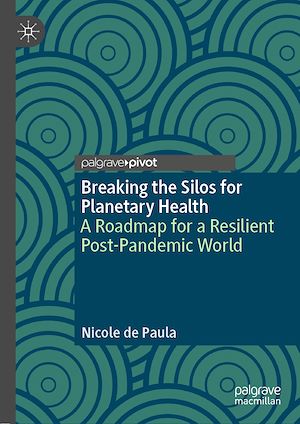 Téléchargez le livre :  Breaking the Silos for Planetary Health
