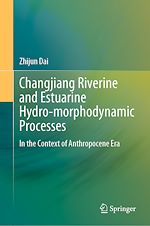 Télécharger le livre :  Changjiang Riverine and Estuarine Hydro-morphodynamic Processes