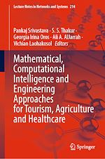 Télécharger le livre :  Mathematical, Computational Intelligence and Engineering Approaches for Tourism, Agriculture and Healthcare