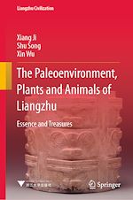 Télécharger le livre :  The Paleoenvironment, Plants and Animals of Liangzhu