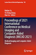 Télécharger le livre :  Proceedings of 2021 International Conference on Medical Imaging and Computer-Aided Diagnosis (MICAD 2021)