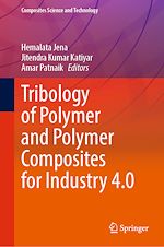 Télécharger le livre :  Tribology of Polymer and Polymer Composites for Industry 4.0