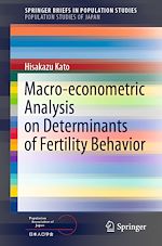 Download this eBook Macro-econometric Analysis on Determinants of Fertility Behavior