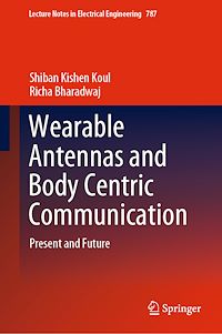 Télécharger le livre :  Wearable Antennas and Body Centric Communication