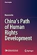 Télécharger le livre :  China's Path of Human Rights Development