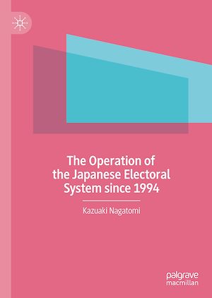 Téléchargez le livre :  The Operation of the Japanese Electoral System since 1994
