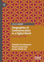 Télécharger le livre :  Geographies of Commemoration in a Digital World