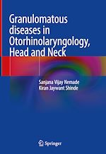 Télécharger le livre :  Granulomatous diseases in Otorhinolaryngology, Head and Neck