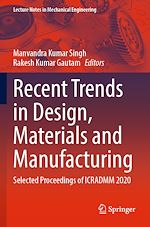 Télécharger le livre :  Recent Trends in Design, Materials and Manufacturing