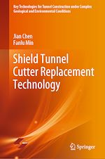 Télécharger le livre :  Shield Tunnel Cutter Replacement Technology