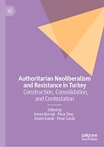 Télécharger le livre :  Authoritarian Neoliberalism and Resistance in Turkey