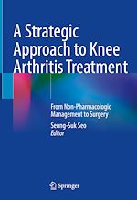 Télécharger le livre :  A Strategic Approach to Knee Arthritis Treatment
