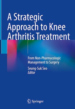 Téléchargez le livre :  A Strategic Approach to Knee Arthritis Treatment