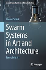 Télécharger le livre :  Swarm Systems in Art and Architecture