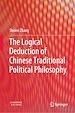 Télécharger le livre :  The Logical Deduction of Chinese Traditional Political Philosophy