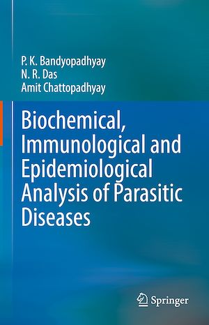 Téléchargez le livre :  Biochemical, Immunological and Epidemiological Analysis of Parasitic Diseases