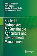 Télécharger le livre :  Bacterial Endophytes for Sustainable Agriculture and Environmental Management