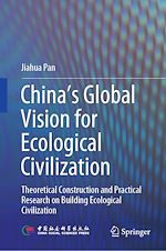 Télécharger le livre :  China‘s Global Vision for Ecological Civilization