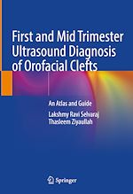 Télécharger le livre :  First and Mid Trimester Ultrasound Diagnosis of Orofacial Clefts