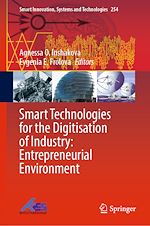Télécharger le livre :  Smart Technologies for the Digitisation of Industry: Entrepreneurial Environment