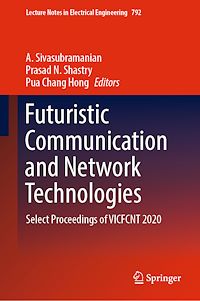 Télécharger le livre :  Futuristic Communication and Network Technologies