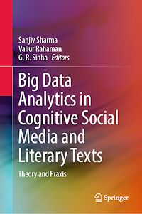 Téléchargez le livre :  Big Data Analytics in Cognitive Social Media and Literary Texts