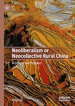 Télécharger le livre :  Neoliberalism or Neocollective Rural China