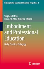 Télécharger le livre :  Embodiment and Professional Education