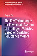 Télécharger le livre :  The Key Technologies for Powertrain System of Intelligent Vehicles Based on Switched Reluctance Motors