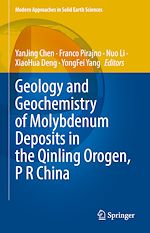 Télécharger le livre :  Geology and Geochemistry of Molybdenum Deposits in the Qinling Orogen, P R China