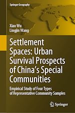 Télécharger le livre :  Settlement Spaces: Urban Survival Prospects of China's Special Communities