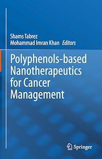 Télécharger le livre :  Polyphenols-based Nanotherapeutics for Cancer Management