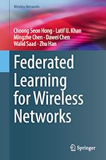 Télécharger le livre :  Federated Learning for Wireless Networks