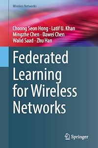 Télécharger le livre :  Federated Learning for Wireless Networks