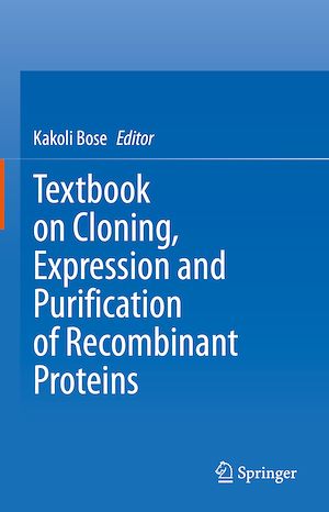 Téléchargez le livre :  Textbook on Cloning, Expression and Purification of Recombinant Proteins