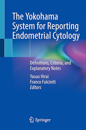 Téléchargez le livre :  The Yokohama System for Reporting Endometrial Cytology