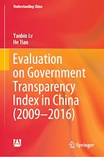 Télécharger le livre :  Evaluation on Government Transparency Index in China (2009—2016)