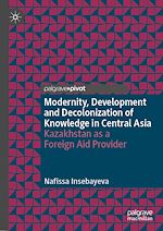Télécharger le livre :  Modernity, Development and Decolonization of Knowledge in Central Asia
