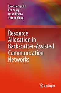 Télécharger le livre :  Resource Allocation in Backscatter-Assisted Communication Networks