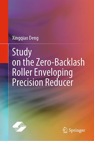 Téléchargez le livre :  Study on the Zero-Backlash Roller Enveloping Precision Reducer