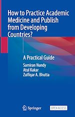 Download this eBook How to Practice Academic Medicine and Publish from Developing Countries?