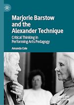 Télécharger le livre :  Marjorie Barstow and the Alexander Technique