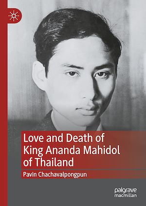 Téléchargez le livre :  Love and Death of King Ananda Mahidol of Thailand