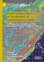 Télécharger le livre :  Visual Culture Wars at the Borders of Contemporary China
