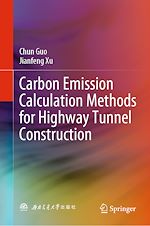 Télécharger le livre :  Carbon Emission Calculation Methods for Highway Tunnel Construction