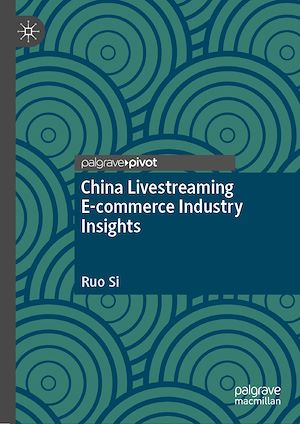 Téléchargez le livre :  China Livestreaming E-commerce Industry Insights