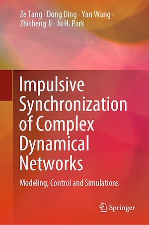 Téléchargez le livre :  Impulsive Synchronization of Complex Dynamical Networks
