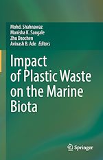 Télécharger le livre :  Impact of Plastic Waste on the Marine Biota