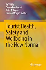 Télécharger le livre :  Tourist Health, Safety and Wellbeing in the New Normal