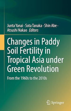 Téléchargez le livre :  Changes in Paddy Soil Fertility in Tropical Asia under Green Revolution